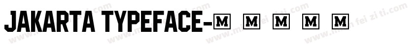 JAKARTA typeface字体转换